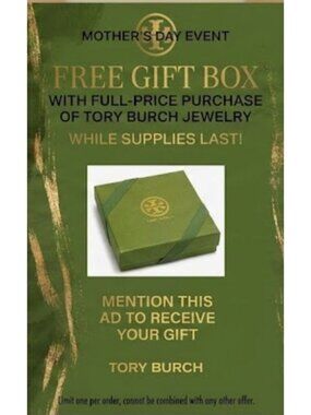 MOTHERS DAY SPECIAL!!  FREE TORY BURCH GIFT BOX WITH ANY FULL PRICE JEWELRY PURC